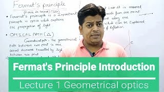 Fermats principle Geometrical optics lecture  1 [upl. by Adnolay]