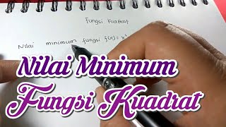 Nilai Minimum Fungsi Kuadrat [upl. by Ahtebbat]