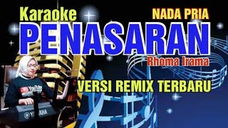 PENASARAN  RHOMA IRAMA  KARAOKE  NADA PRIA  VERSI REMIX TERBARU [upl. by Atinauq316]