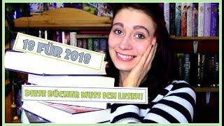 18 FÜR 2018 \\ DIESE BÜCHER MUSS ICH LESEN [upl. by Eeslek]