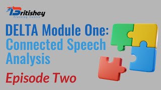 DELTA Module One Connected Speech Analysis  Episode 2 [upl. by Feodora]