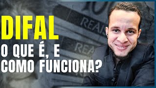 DIFAL  O QUE É E COMO FUNCIONA  SIMPLES NACIONAL TEM QUE PAGAR [upl. by Aible]