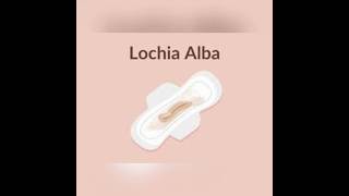 What is lochia alba [upl. by Yemorej]