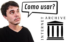 COMO USAR O INTERNET ARCHIVE E WAYBACK MACHINE [upl. by Annelak]