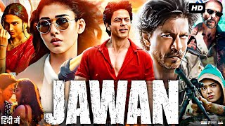 Jawan Full Movie  Shah Rukh Khan  Nayanthara  Vijay Sethupathi  Deepika  Review amp Facts [upl. by Yroggerg]