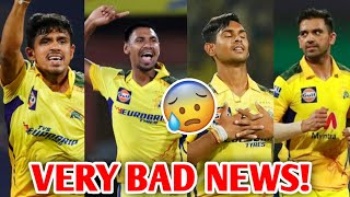 VERY BAD NEWS for CSK😰 CSK Bowling Lineup DISASTER  IPL 2024 Cricket News Facts [upl. by Simmons]