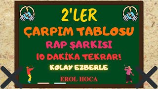 Çarpım Tablosu Kolay Ezberleme Rap Şarkısı 2ler  İkiler Çarpım Tablosu Şarkılı Kolay Öğrenme [upl. by Ydoj503]