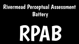 Rivermead Perceptual Assessment Battery  RPAB [upl. by Lemert213]