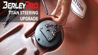 BerleyPro Titan Steering Upgrade Installation [upl. by Darees210]