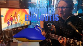 Les Mondes Engloutis  Reprise Guitare Acoustique [upl. by Yanehs867]