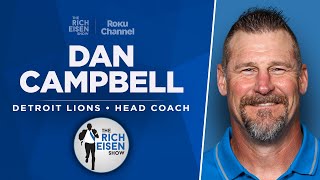 Lions HC Dan Campbell Talks Goff Aidan Hutchinson Return amp More with Rich Eisen  Full Interview [upl. by Tebzil]