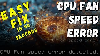 How to Fix a CPU Fan Speed Error Detected Message On Boot When Fan is Working [upl. by Hoagland881]