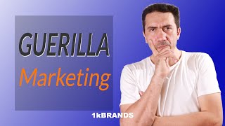 Guerilla Marketing Erklärung was ist Guerilla Marketing und wie kann ich es verwenden [upl. by Nitsid]