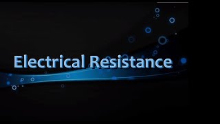 Electrical Resistance  Iken Edu [upl. by Vance]