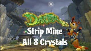 DaxterStrip Mine All 8 Crystals [upl. by Kroy568]