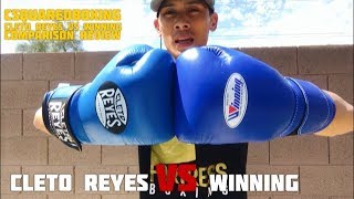 Winning VS Cleto Reyes COMPARISON REVIEW  LEGENDARY GLOVES BUT WHICH ONE IS BETTER OVERALL [upl. by Leblanc]