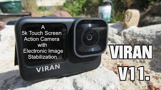 New CERASTES  VIRAN V11 5k Touchscreen EIS Waterproof camera [upl. by Tal]