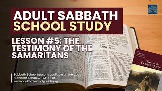 Sabbath School 110224  The Testimony of the Samaritans [upl. by Osithe]