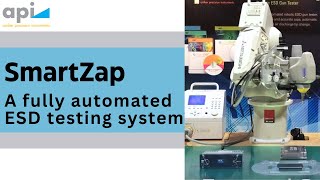 SmartZap  A fully automated ESD testing system  API [upl. by Hodgson]