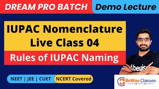 IUPAC Nomenclature of Organic Chemistry Class 11  Rules of IUPAC Naming L 04 DreamBatch NEET2025 [upl. by Tolecnal]