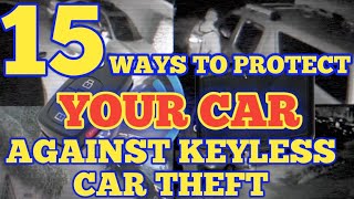 Keyless entry car theft NO MORE how to totally protect your car from keyless theft [upl. by Bert]