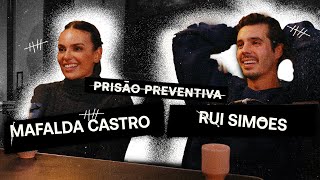 Prisão Preventiva T4 Ep3  Mafalda Castro e Rui Simões [upl. by Eittap]