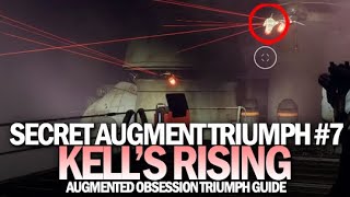 Augment Kells Rising  Secret Triumph Guide Augmented Obsession 7 Destiny 2 Beyond Light [upl. by Hall760]