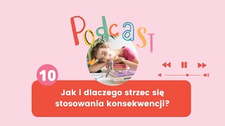 Jak i dlaczego strzec się stosowania konsekwencji [upl. by Deyes]