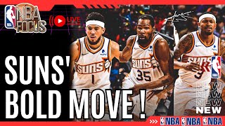 Suns Bold Move   NBA NEWS [upl. by Robbi326]