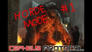 Cepheus Protocol Horde Mode 1 Going in Blind [upl. by Asilram]