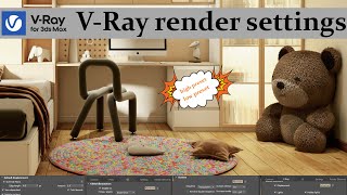 VRay Render Settings  Vray 6  Render Setup  speed up render [upl. by Nylek]