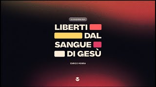 LIBERATI DAL SANGUE DI GESÙ  ENRICO MORRA [upl. by Nara672]