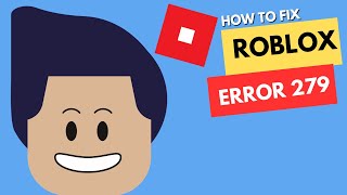 Roblox Error Code 279 How to Fix the Disconnected Error Troubleshooting Guide [upl. by Cinemod]