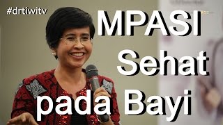 MPASI bayi 6 bulan  dr tiwi  dokter spesialis anak Part1 [upl. by Aspasia]