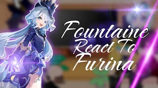 Fontaine Reacts To Furina  Hydro Archon  Genshin Impact [upl. by Liw]