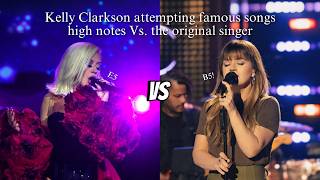 Kelly Clarkson attempting famous songs high notes Vs the original singer F4  B5 [upl. by Aeet]