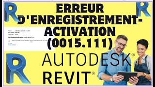 Erreur denregistrementactivation 0015111 Revit 2018 PROBLEME [upl. by Ettenyar]