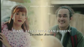 December Avenue  Ilang Beses Kita Mamahalin OFFICIAL MUSIC VIDEO [upl. by Kryska]