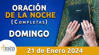 Oración De La Noche Hoy Domingo 21 Enero 2024 l Padre Carlos Yepes l Completas l Católica l Dios [upl. by Oer]