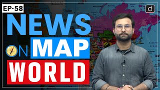 NEWS ON MAP  WORLD MAPPING  PLACES IN NEWS UPSC  DRISHTI IAS English [upl. by Ylera]