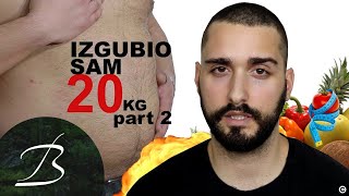 KAKO SAM SMRŠAO 20 KG U 15 DANA DRUGI DEO [upl. by Rezeile965]