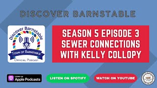 Discover Barnstable Season 5  Sewer Connections [upl. by Reedy427]