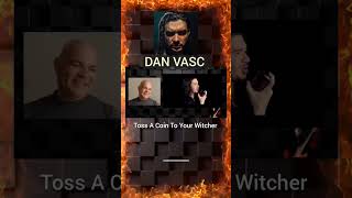 Dan Vasc  Toss A Coin To Your Witcher danvasc rock shorts [upl. by Emmanuel]