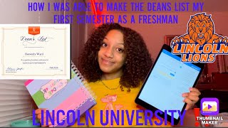 HOW I WAS ABLE TO MAKE THE DEANS LIST MY FIRST SEMESTER AS A FRESHMAN AT LINCOLN UNIVERSITY HBCU [upl. by Morocco]