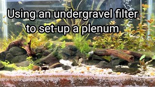 Using an undergravel filter to setup a plenum [upl. by Coulson437]