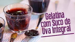 GELATINA COM SUCO DE UVA INTEGRAL  gelatina saudável Receitas para o dia a dia 002 [upl. by Eno]