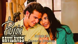 Pasion de Gavilanes Oscar y Jimena 84 [upl. by Liebermann]