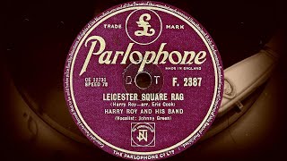 LEICESTER SQUARE RAG  HARRY ROY AND HIS BAND Vocalist Johnny Green 1949 [upl. by Ikey964]