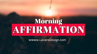 Morning Affirmations To Start Your Day [upl. by Maupin]