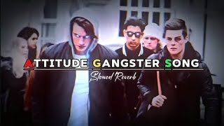 Gangster Attitude Songs  Top 5 Attitude Songs🎧 [upl. by Hgiellek390]